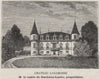 ENTRE-DEUX-MERS. BAURECH, TABANAC. Chateau Lagarosse. Bordeaux. SMALL 1908