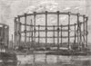BETHNAL-GREEN. The large gasholder at the Imperial Gas Company's works 1858