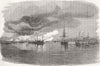CHINA. Capturing French Folly Ft, Blowing-Up Junks 1856 old antique print