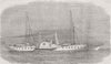 TURKEY. Steam-Yacht, Taliah, built for Sultan 1864 old antique print picture