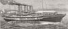 ROYALTY. The Czar's new yacht Livadia 1880 old antique vintage print picture