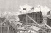 LONDON. Launch. Valiant ironclad-Ram at Admiralty Yd, Isle of Dogs 1863 print