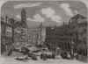 The Piazza della Ere, or vegetable market, Verona. Italy 1859 old print