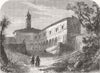 ITALY. Convent of St Onofrio, Rome, which Tasso Died 1864 old antique print