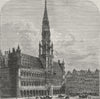BRUSSELS. The Hotel de Ville, Brussels 1882 old antique vintage print picture