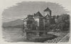 MONTREUX. The Castle of Chillon 1882 old antique vintage print picture