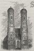 MUNICH. The Towers of the Cathedral 1882 old antique vintage print picture