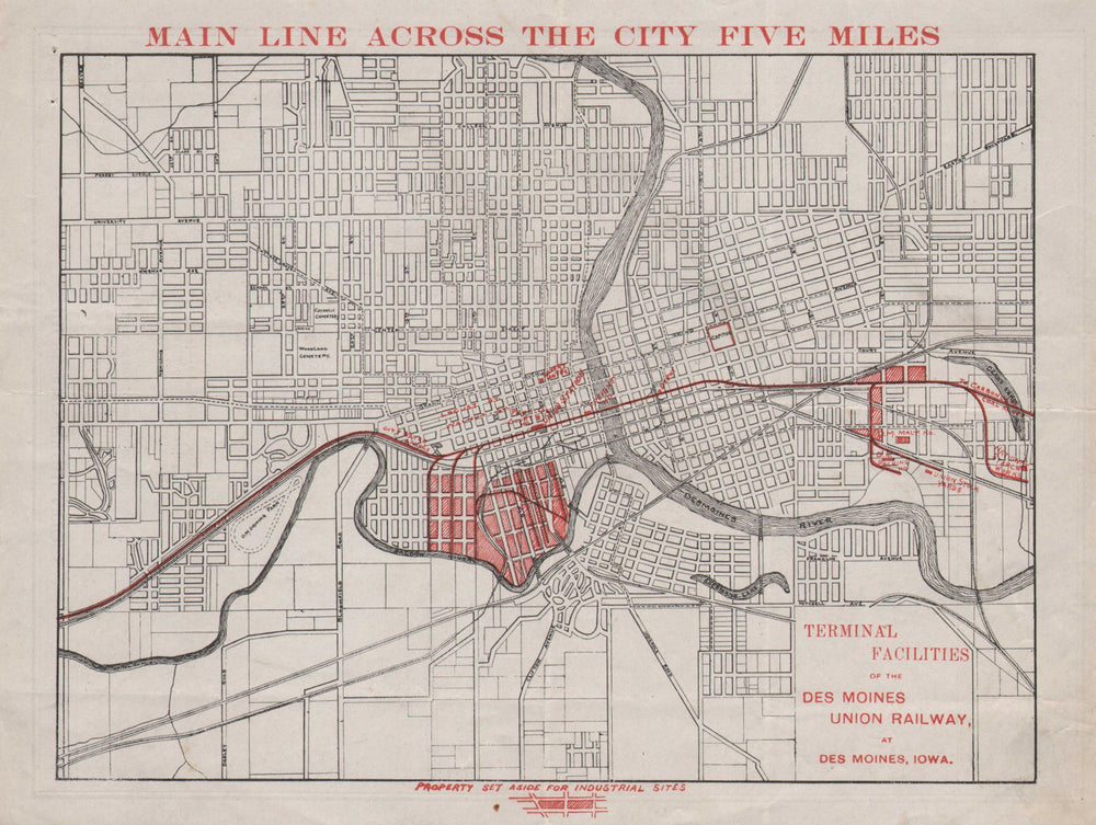 Terminal facilities of the Des Moines Union Railway. Des Moines, Iowa c1919 map