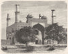INDIA. View of the gate of the garden of Secundra c1880 old antique print
