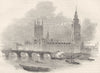 HOUSES OF PARLIAMENT. The new Palace of Westminster from Hungerford Bridge 1850