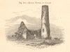 Round Tower of Croom. Dysert Aenghusa. County Limerick. SMALL 1885 old print