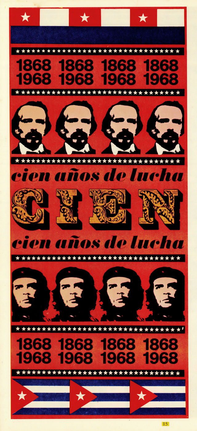 Cien Años de Lucha 1868–1968 100 Years of Struggle. Cuban propaganda poster 1968