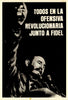 Todos en la Ofensiva Revolucionaria Junto a Fidel. Cuban propaganda poster c1968