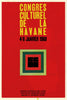 Congrès Culturel de La Havane. Cultural Congress of Havana. Cuban poster 1968