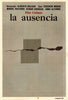 La Ausencia. The Absence. Alberto Roldan. Rostgaard/ICAIC Cuban film poster 1968